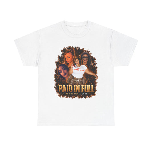 Model Lori Paid In Full Tee