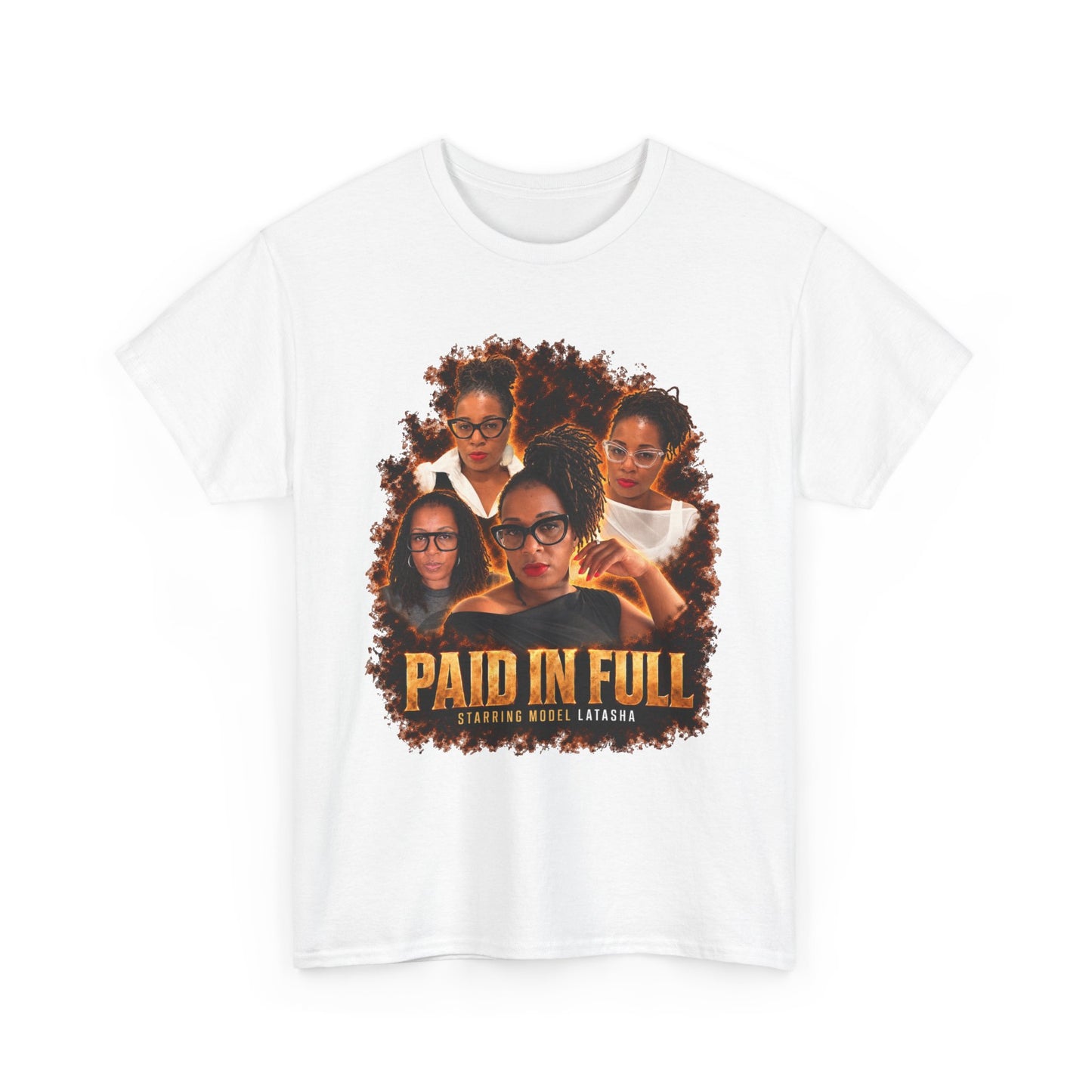 Model LaTasha Paid In Full Tee