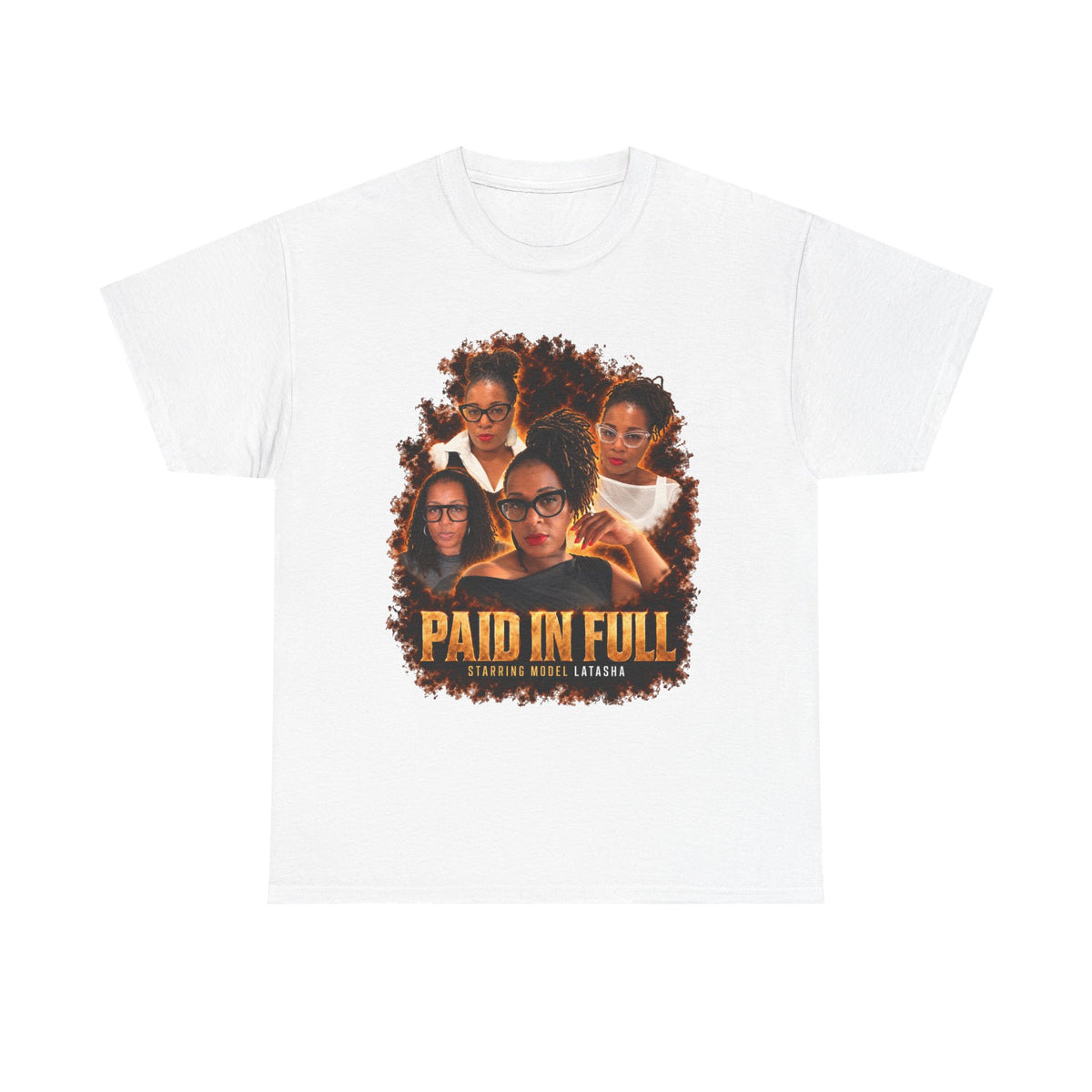 Model LaTasha Paid In Full Tee