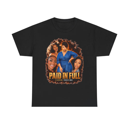 Tracie Mae Paid In Full Tee