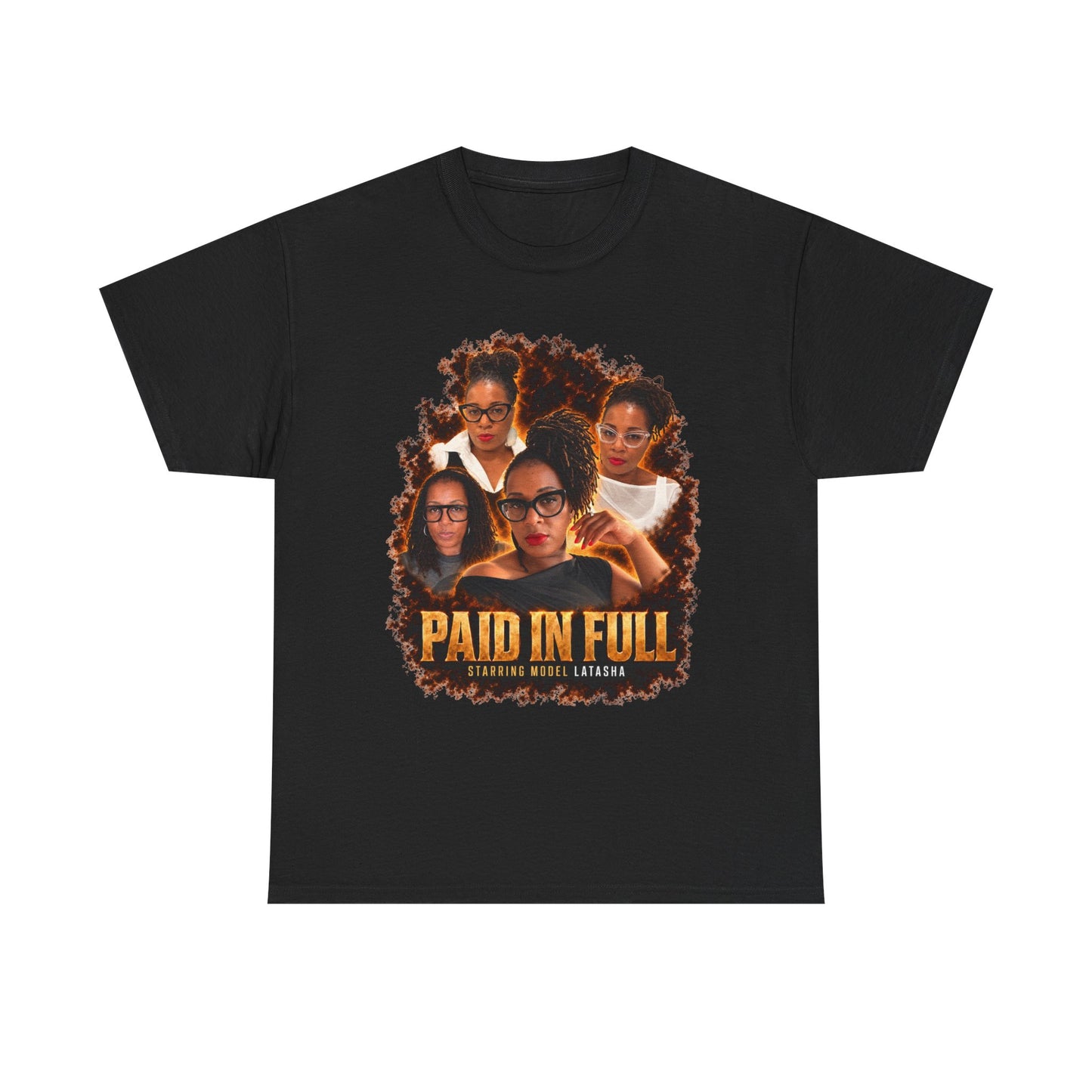 Model LaTasha Paid In Full Tee