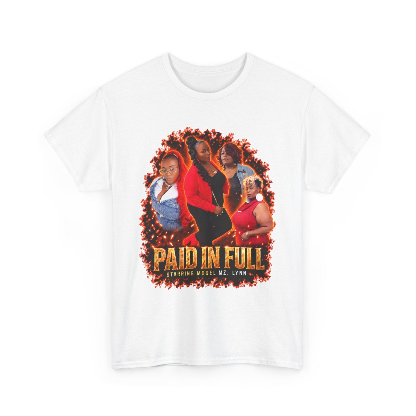 Model Mz. Lynn  Paid In Full Tee