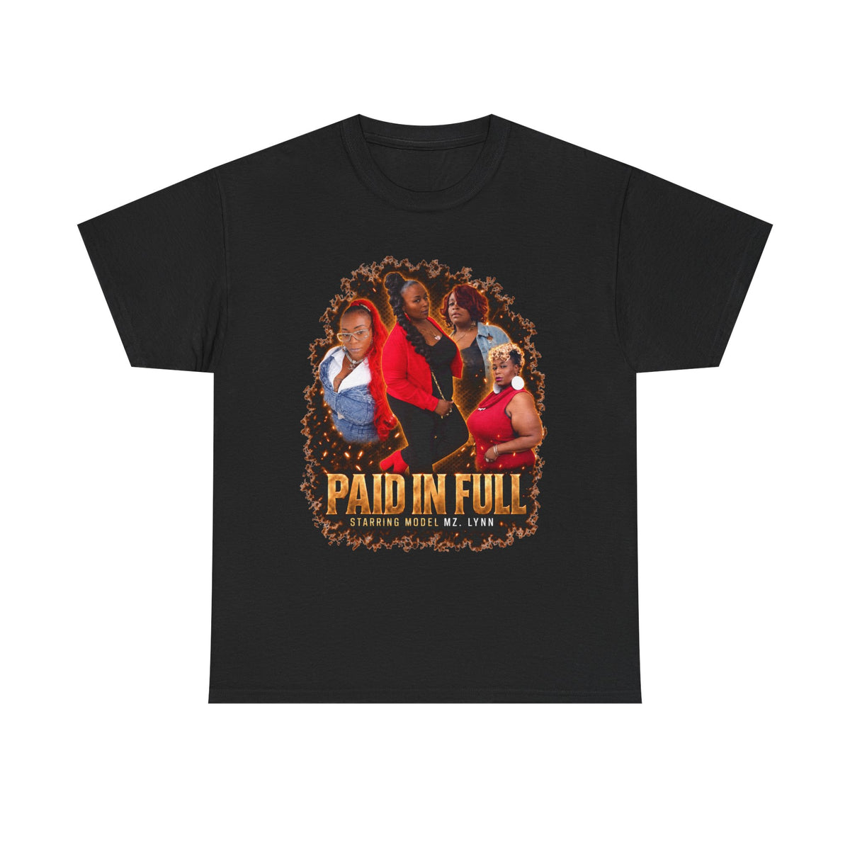 Model Mz. Lynn  Paid In Full Tee