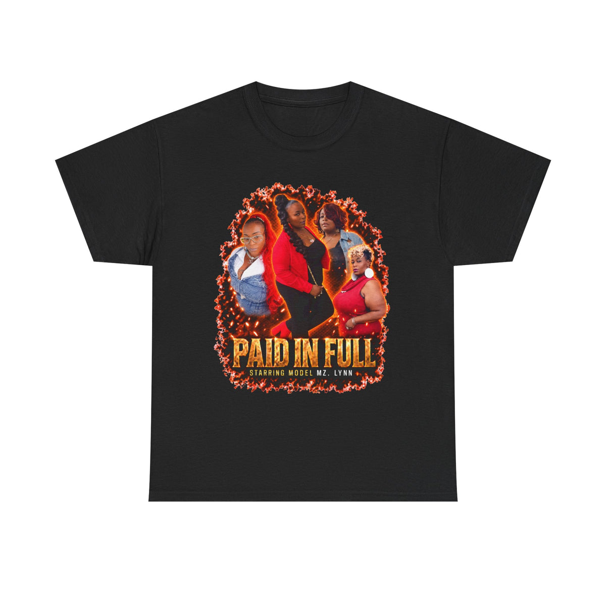 Model Mz. Lynn  Paid In Full Tee