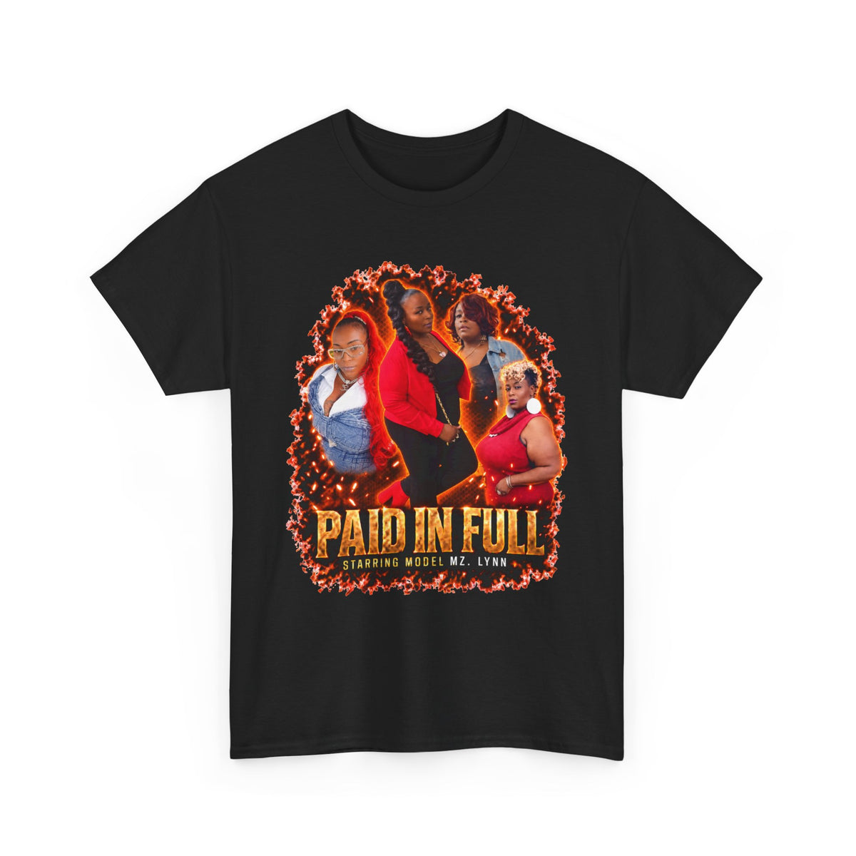 Model Mz. Lynn  Paid In Full Tee