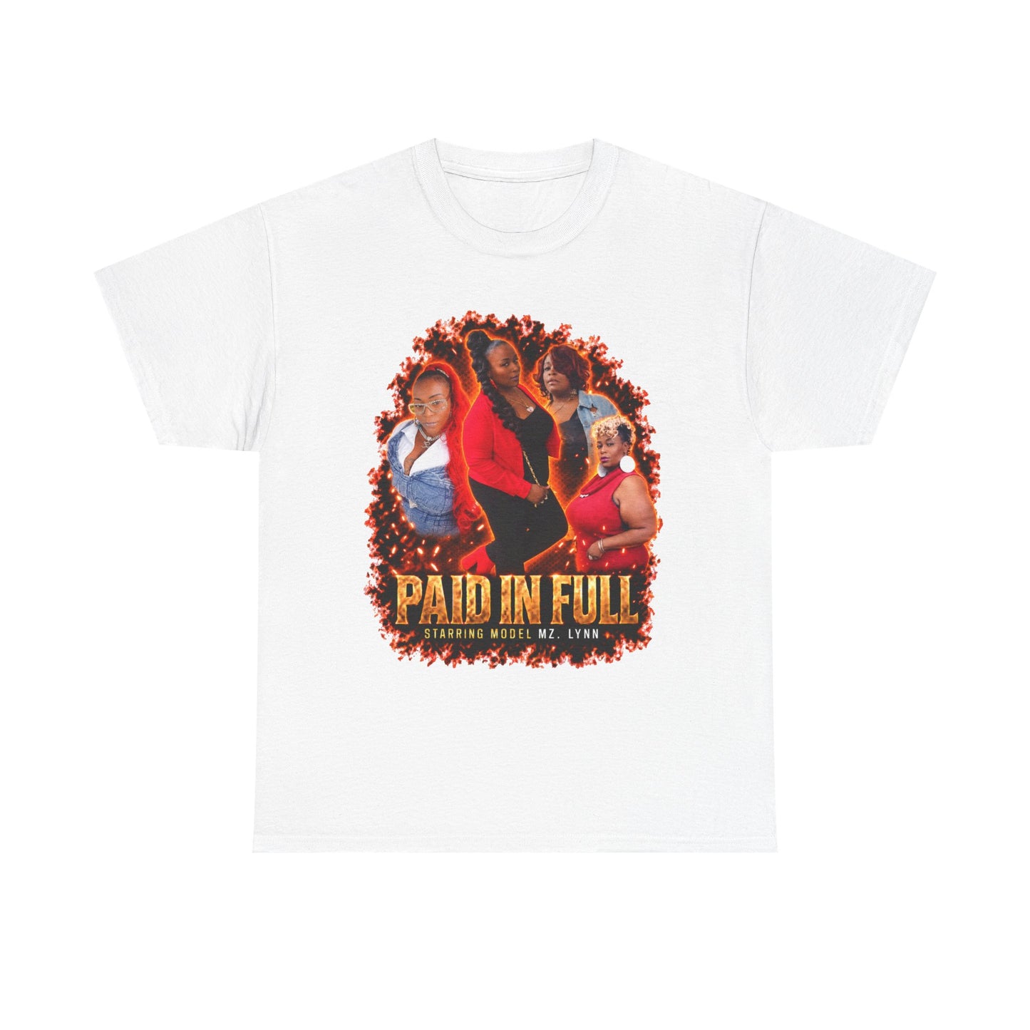 Model Mz. Lynn  Paid In Full Tee