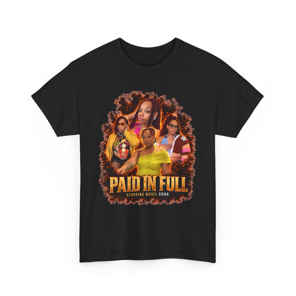 Model Char Paid In Full Tee