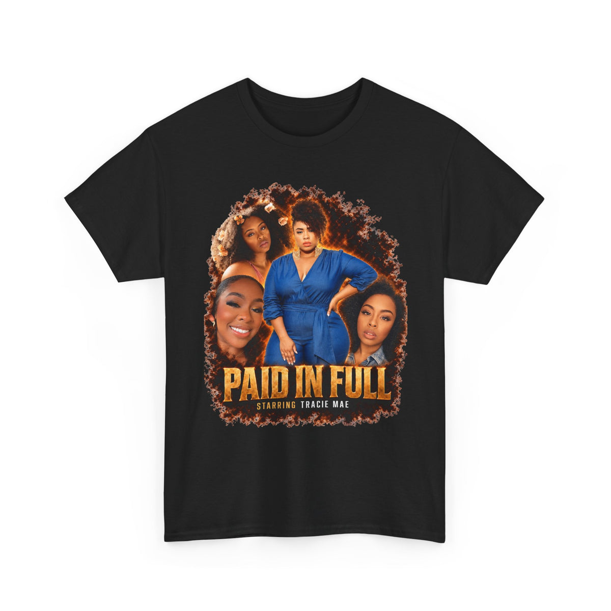 Tracie Mae Paid In Full Tee