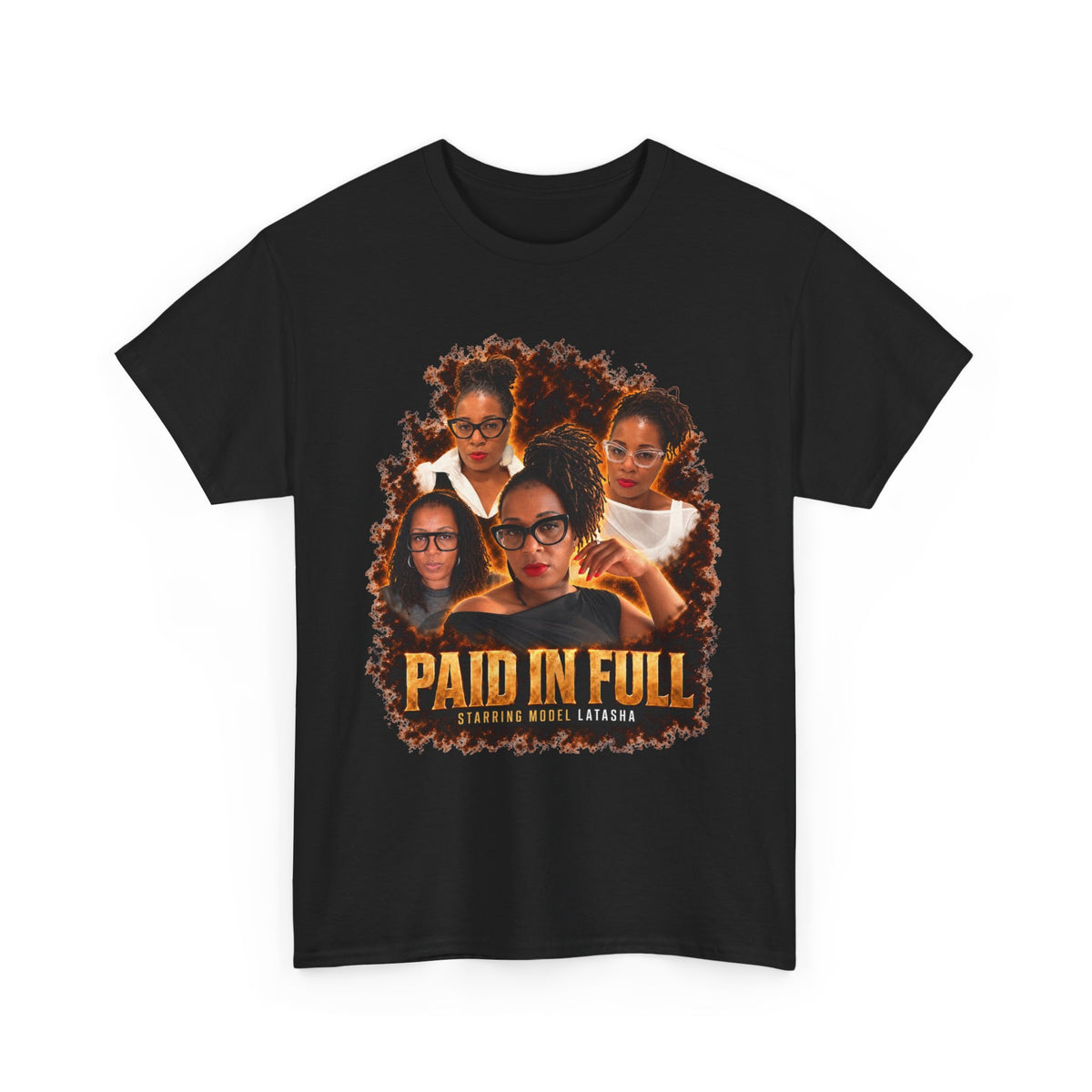 Model LaTasha Paid In Full Tee