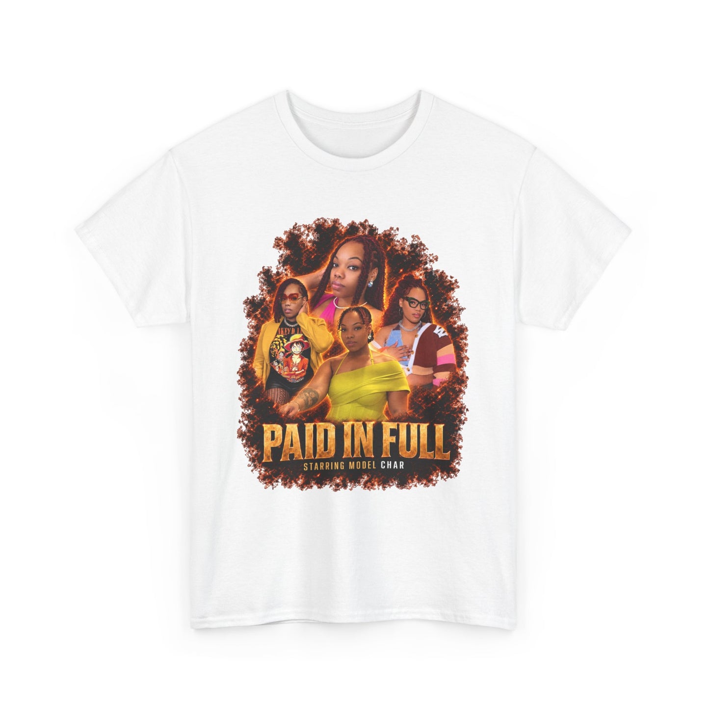 Model Char Paid In Full Tee