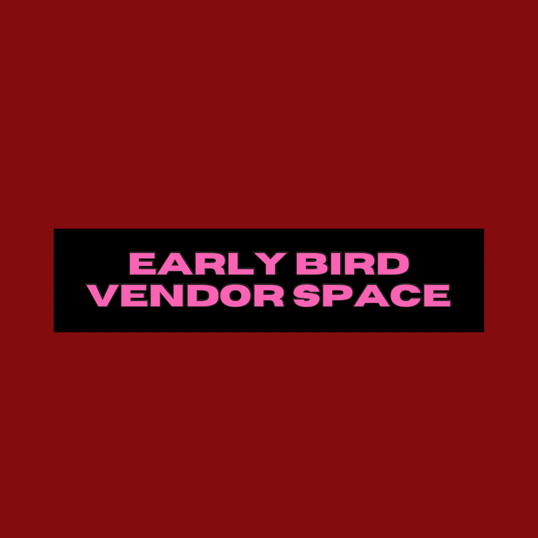 2026 Early Bird Vendor Space